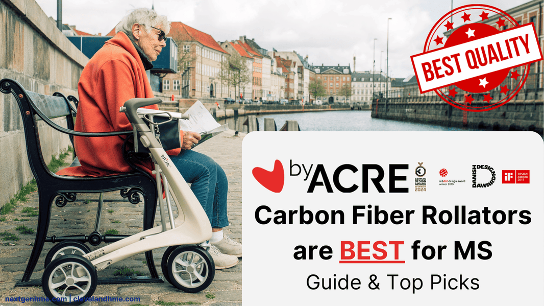 We Recommend Carbon Fiber Rollators for people with MS - learn why