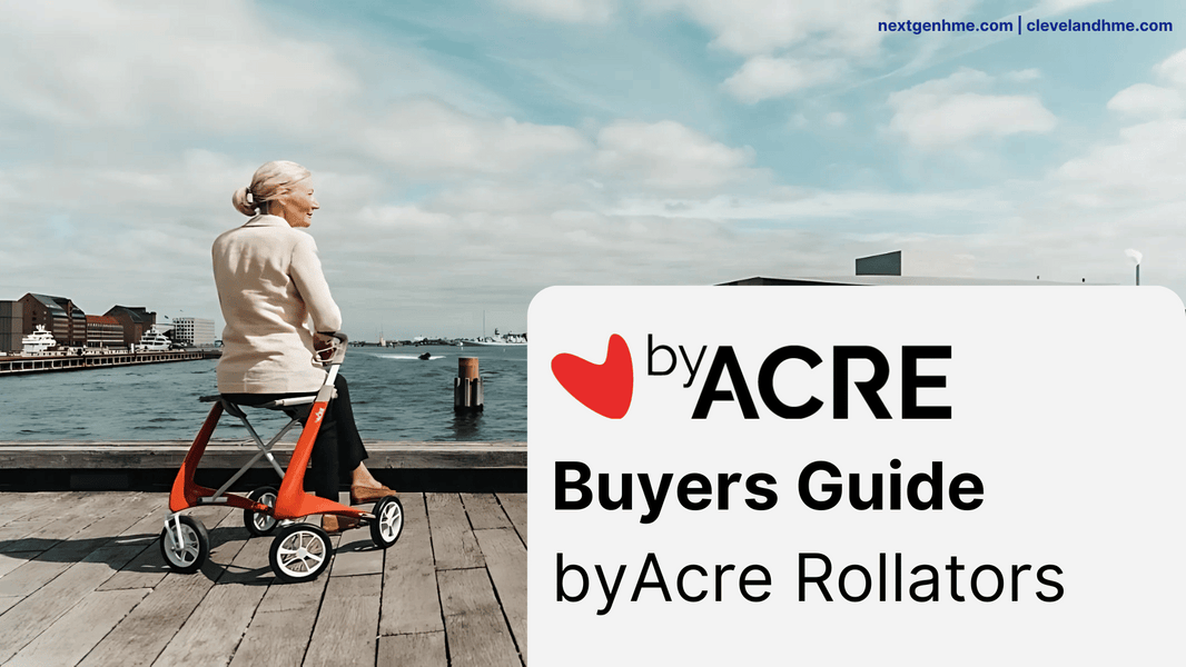 A buyers guide to byAcre Rollators