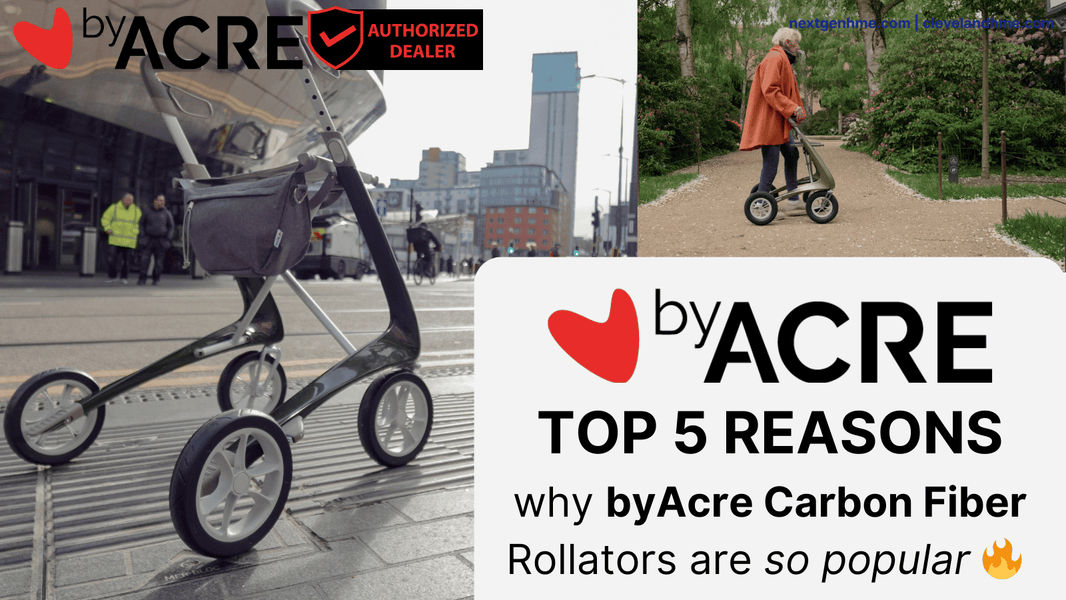 Why are byAcre rollators so popular? 5 reasons why people love the byAcre Carbon Fiber Rollator