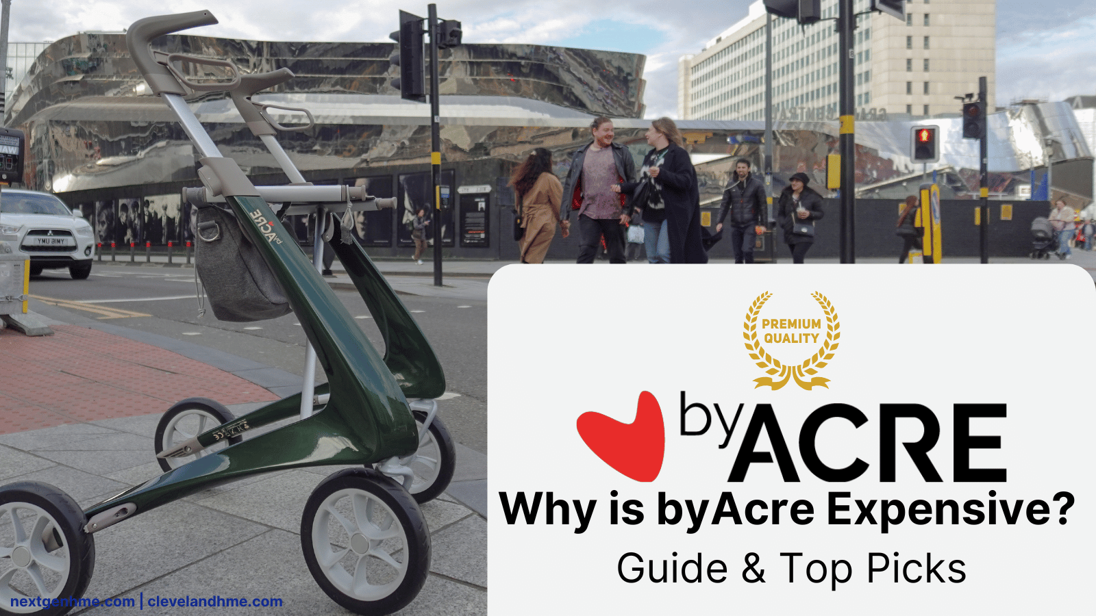 Why Are ByAcre Rollators So Expensive? A Look at What You’re Really Paying For
